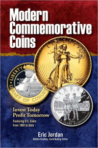 Title: Modern Commemorative Coins: Invest Today - Profit Tomorrow (PagePerfect NOOK Book), Author: Eric Jordan