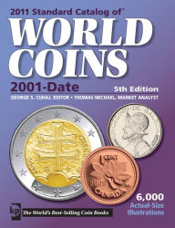 Title: 2011 Standard Catalog of World Coins 2001-Date, Author: George S. Cuhaj