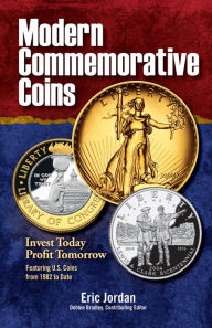 Title: Modern Commemorative Coins: Invest Today - Profit Tomorrow, Author: Eric Jordan