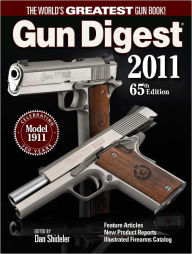 Title: Gun Digest 2011, Author: Dan Shideler