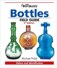 Title: Warman's Bottles Field Guide (PagePerfect NOOK Book), Author: Michael Polak