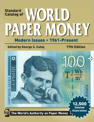 Title: Standard Catalog of World Paper Money: Modern Issues 1961 - Present (PagePerfect NOOK Book), Author: George S. Cuhaj