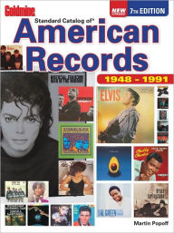 Title: Goldmine Standard Catalog of American Records 1948-1991 (PagePerfect NOOK Book), Author: Martin Popoff