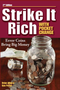 Title: Strike It Rich with Pocket Change, Author: Ken Potter