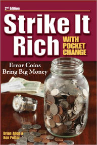 Title: Strike It Rich With Pocket Change (PagePerfect NOOK Book), Author: Ken Potter