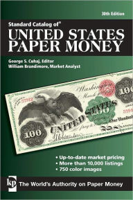 Title: Standard Catalog of United States Paper Money (PagePerfect NOOK Book), Author: George S. Cuhaj