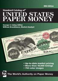 Title: Standard Catalog of United States Paper Money, Author: George S. Cuhaj