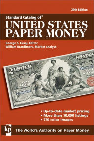 Title: Standard Catalog of United States Paper Money (PagePerfect NOOK Book), Author: George S. Cuhaj