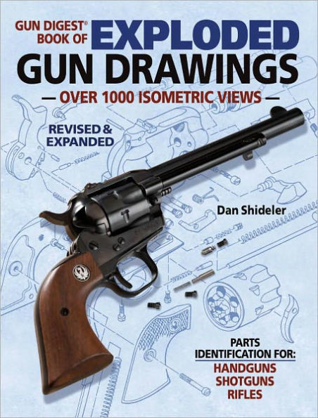 Gun Digest Book of Exploded Gun Drawings (PagePerfect NOOK Book)