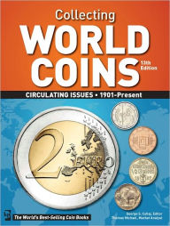 Title: Collecting World Coins: Circulating Issues 1901 - Present (PagePerfect NOOK Book), Author: George S. Cuhaj