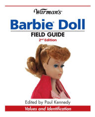 Title: Warman's Barbie Doll Field Guide: Values and Identification, Author: Sharon Verbeten