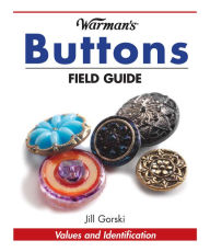 Title: Warman's Buttons Field Guide, Author: Jill Gorski