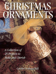 Title: Christmas Ornaments, Author: Carolyn Vosburg-Hall