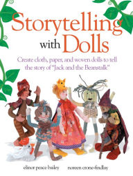 Title: Storytelling With Dolls: Meet In the Middle, Author: Elinor Peace Bailey