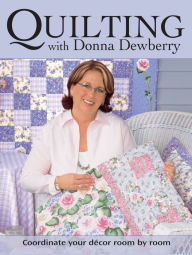 Title: Quilting With Donna Dewberry, Author: Donna Dewberry