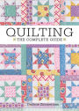 Quilting - The Complete Guide