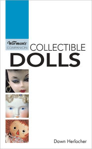 Title: Warman's Companion Collectible Dolls (PagePerfect NOOK Book), Author: Dawn Herlocher