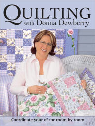 Title: Quilting With Donna Dewberry (PagePerfect NOOK Book), Author: Donna Dewberry