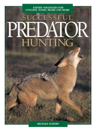 Title: Successful Predator Hunting, Author: Mike Schoby