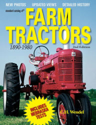 Title: Standard Catalog of Farm Tractors 1890-1980, Author: C.H. Wendel