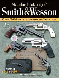 Title: Standard Catalog of Smith & Wesson 3rd, Author: Jim Supica