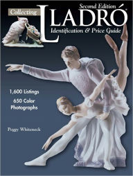 Title: Collecting Lladro: Identification & Price Guide (PagePerfect NOOK Book), Author: Peggy Whiteneck