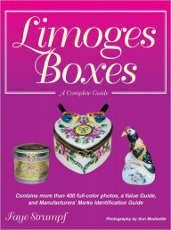 Title: Limoges Porcelain Boxes: A Complete Guide (PagePerfect NOOK Book), Author: Faye Strumpf