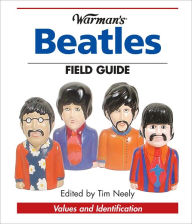 Title: Warman's Beatles Field Guide: Values and Identification (PagePerfect NOOK Book), Author: Tim Neely