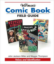 Title: Warman's Comic Book Field Guide: Values and Identification (PagePerfect NOOK Book), Author: KP Staff