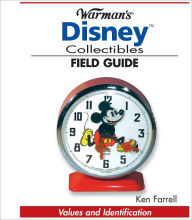 Title: Warman's Disney Collectibles Field Guide: Values and Identification (PagePerfect NOOK Book), Author: Ken Farrell