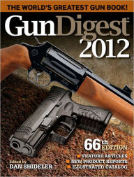 Title: Gun Digest 2012, Author: Dan Shideler