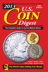 Title: 2013 U.S. Coin Digest, Author: David C. Harper