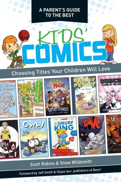 A Parent's Guide to the Best Kids' Comics: Choosing Titles Your Children Will Love