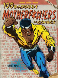 Title: 100 Baddest Mother F*#!ers in Comics, Author: Brent Frankenhoff