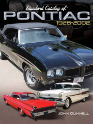 Title: Standard Catalog of Pontiac, 1926-2002, Author: John Gunnell