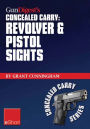 Gun Digest's Revolver & Pistol Sights for Concealed Carry eShort: Laser sights for pistols & effective sight pictures for revolver shooting.