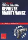 Gun Digest's Revolver Maintenance Concealed Carry eShort: Learn how to keep your revolver running like new with these pistol maintenance secrets, revolver cleaning tips & handgun storage solutions.