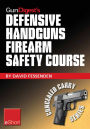 Gun Digest's Defensive Handguns Firearm Safety Course eShort: Must-know handgun safety techniques, shooting tips, certificate courses & combat drills. Discover the top firearm safety skills, rules & questions.