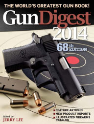 Title: Gun Digest 2014, Author: Jerry Lee
