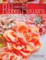 Creating Ribbon Flowers: The Nicholas Kniel Approach to Design, Style, Technique & Inspiration