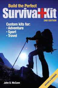 Title: Build the Perfect Survival Kit, Author: John D. McCann