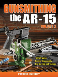 Ebook secure download Gunsmithing - The AR-15 Volume 2 in English 9781440238482