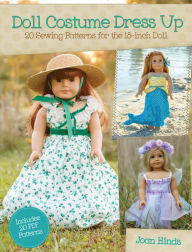 Title: Doll Costume Dress Up: 20 Sewing Patterns for the 18-inch Doll, Author: Joan Hinds