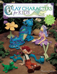 Title: Clay Characters for Kids, Author: Maureen Carlson