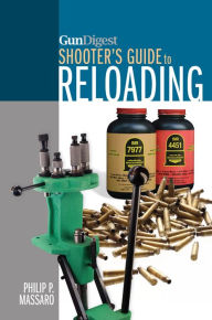 Title: Gun Digest Shooter's Guide To Reloading, Author: Philip P. Massaro