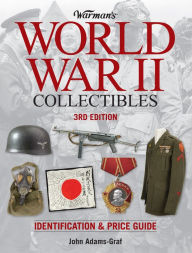 Title: Warman's World War II Collectibles: Identification and Price Guide, Author: John Adams-Graf