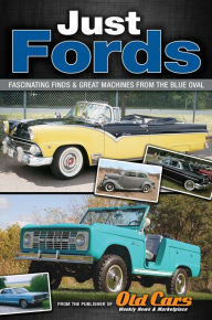 Title: Just Fords: Fantastic Finds and Great Machines From the Blue Oval, Author: Brian Earnest