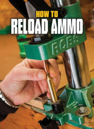 Title: How to Reload Ammo, Author: Phil Massaro