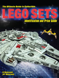 Title: The Ultimate Guide to Collectible LEGO Sets: Identification and Price Guide, Author: Ed Maciorowski