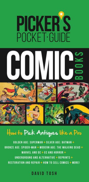 Picker's Pocket Guide - Comic Books: How to Pick Antiques Like a Pro